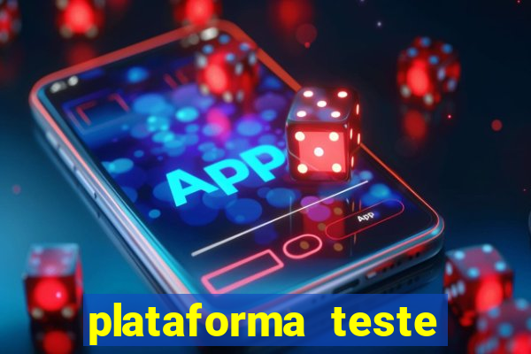 plataforma teste fortune tiger